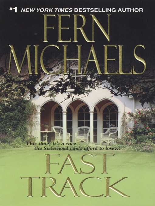 Title details for Fast Track by Fern Michaels - Wait list